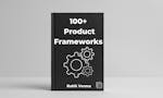 100+ Product Management frameworks image