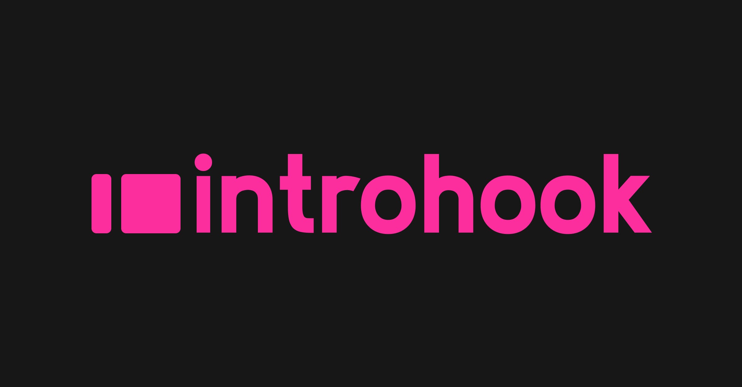 Introhook media 1