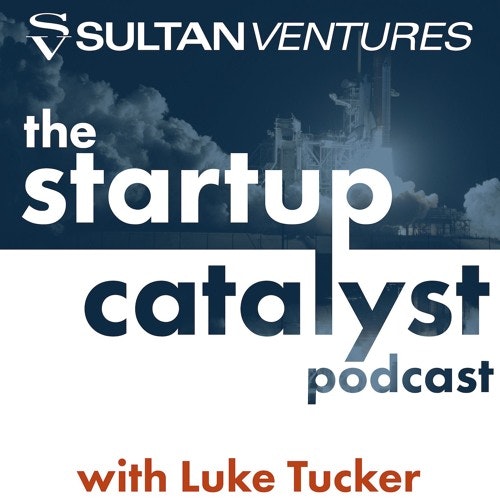 The Startup Catalyst Podcast - 02: Meli James