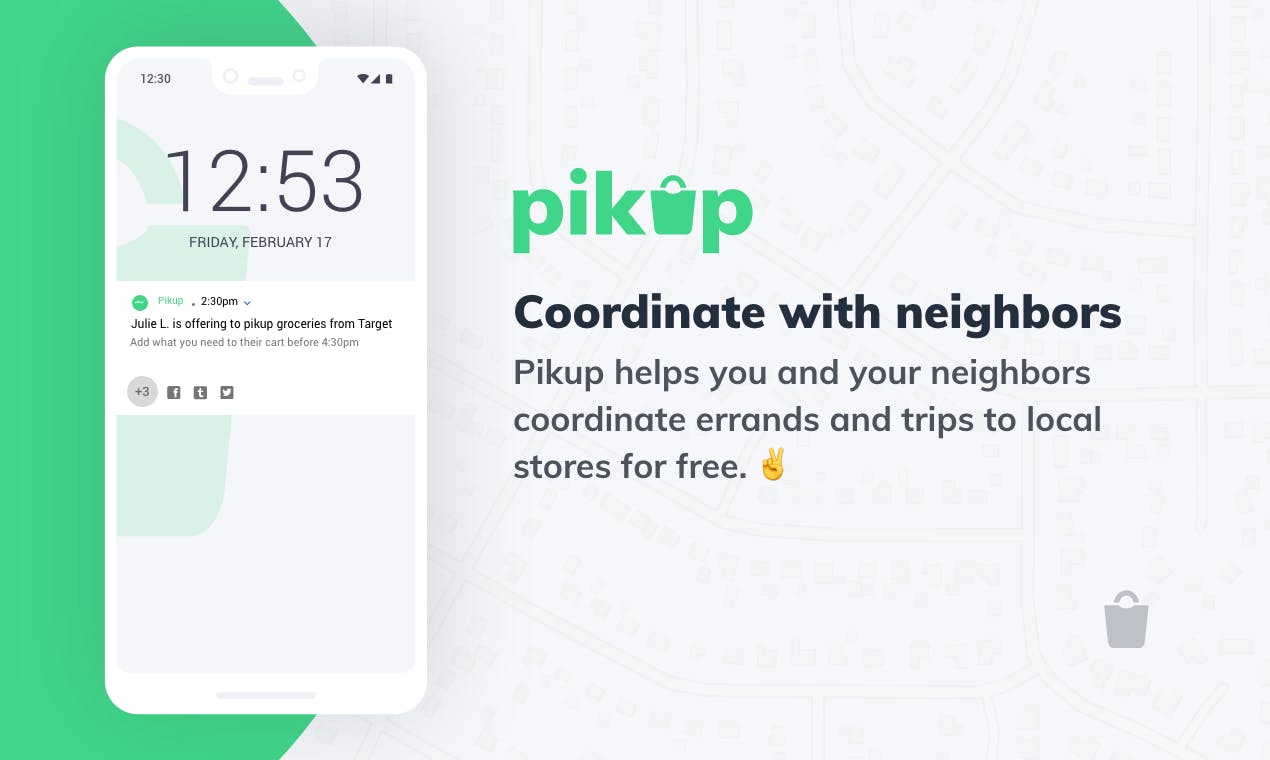 Pikup: Coordinate errands with neighbors media 1