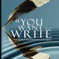 If You Want To Write