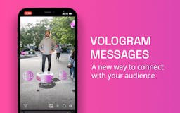 Vologram Messages—Amaze, Engage, Connect media 3