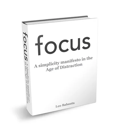 Focus a simplicity manifesto in the age of distraction