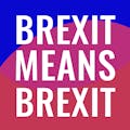 Brexit means Brexit
