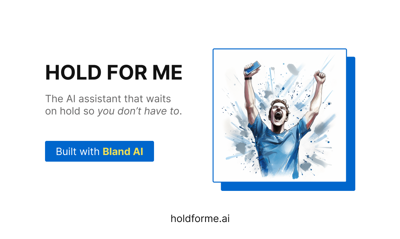 startuptile Hold For Me-An AI assistant that waits on hold for you