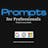 Prompts for Professionals - Free E-book