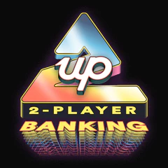 2Up | 2 Player Banking