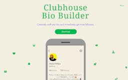 Clubhouse Bio Builder media 1