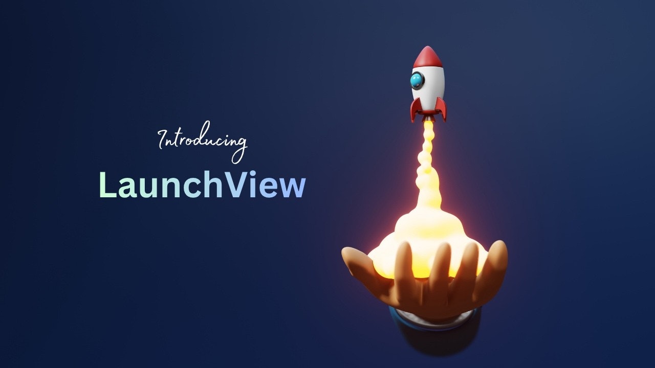 LaunchView  gallery image