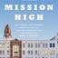 Mission High
