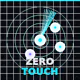 Zero Touch