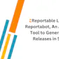 Reportabot (From Reportable)