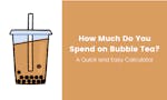 Bubble Tea Spending Calculator image