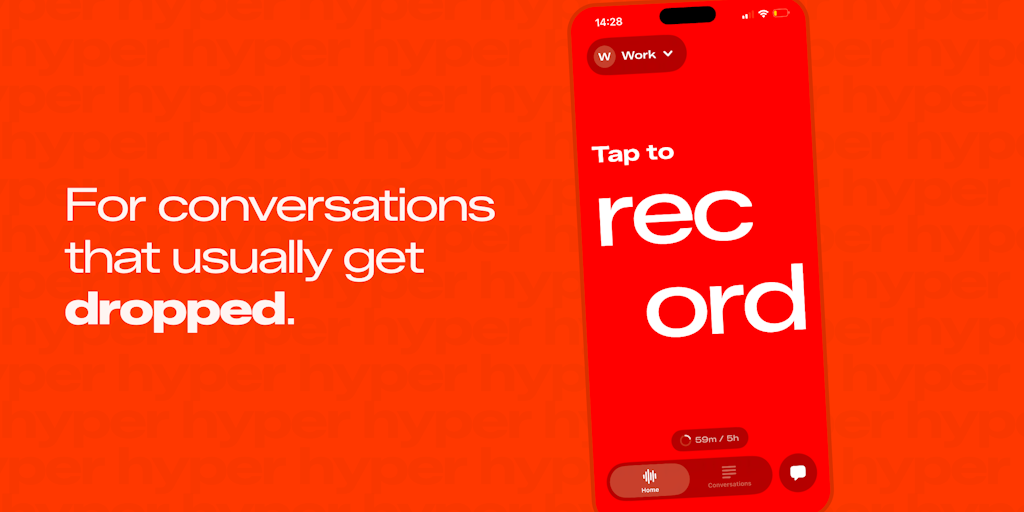Hyper: Perfect memory for every real-world conversation | Product Hunt