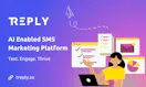 Treply:AI Enabled SMS Marketing Platform