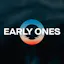 EARLY ONES