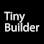 Tiny Builder