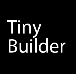 Tiny Builder