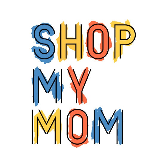 Shop My Mom