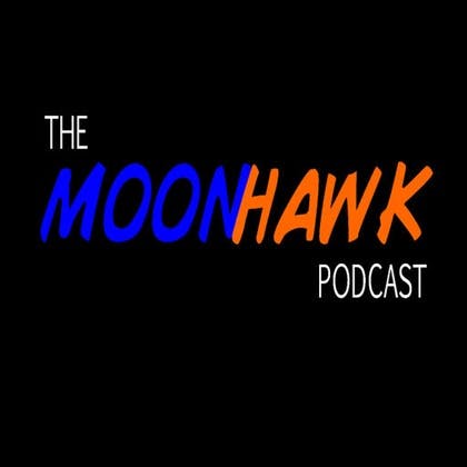 The Moon Hawk Podcast - Episode I: The Podcast Awakens media 1
