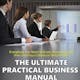The Ultimate Practical Business Manual