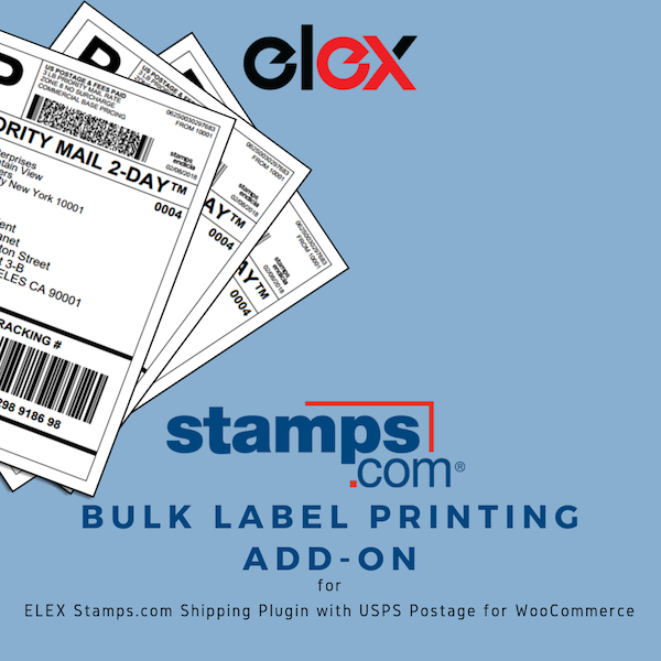 ELEX WooCommerce Stamps.com USPS Bulk Label Printing Add-On