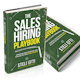 The Sales Hiring Playbook by Steli Efti