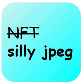 NFT to silly jpeg