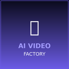 AI Video Factory
