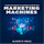 Marketing Machines