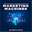 Marketing Machines