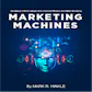 Marketing Machines