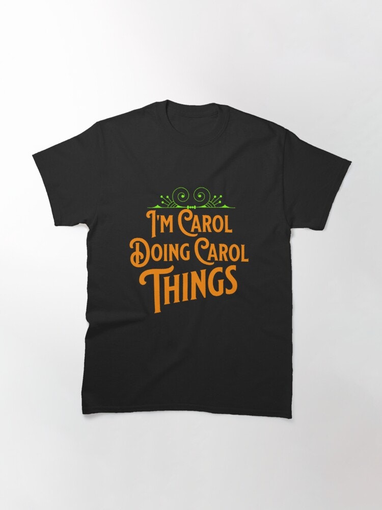 I'm Carol Doing Carol Things novelty