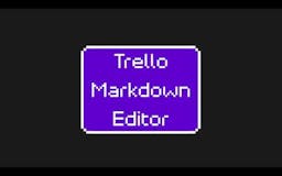 Markdown Editor for Trello media 1