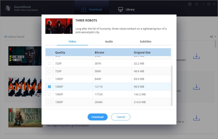 Samemovie Netflix Video Downloader - ตัวเลือกที่ดีที่สุดของคุณสำหรับการดาวน์โหลดวิดีโอ Netflix media 4