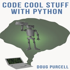 Code Cool Stuff With Python