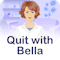Quit with Bella