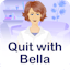 Quit with Bella