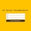 AI Social Recommendator