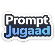 Prompt Jugaad