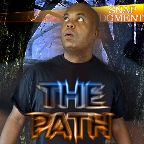 Snap Judgment - The Path