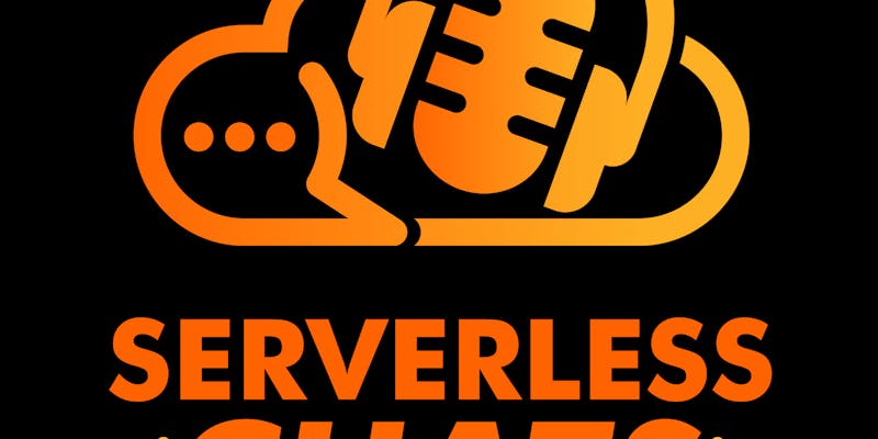 Serverless Chats Podcast media 1