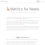 Metrics for News