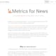 Metrics for News