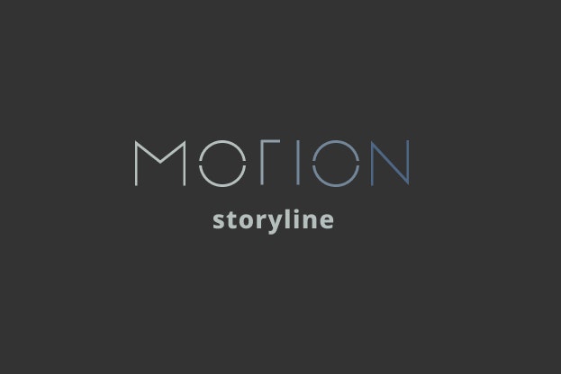 Motion Storyline