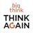 Think Again - Paul F. Tompkins (Comedian) – A Tiny, Cosmic Threat