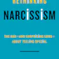 Rethinking Narcissism