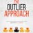 The Outlier Approach: How to Triumph in Your Career as a Nonconformist