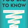 Too Big To Know