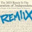 2025 Remix Declaration of Independence